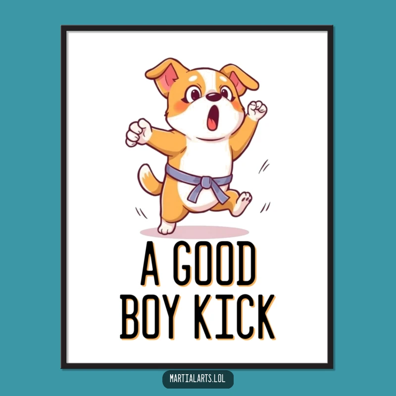 Funny Dog Kick Poster: Humorous Wall Art for Pet Lovers and Martial Arts Fans