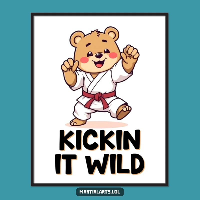 Funny Karate Bear Poster: Dynamic Kicking Animal Art, Motivational and Hilarious Funny Gift