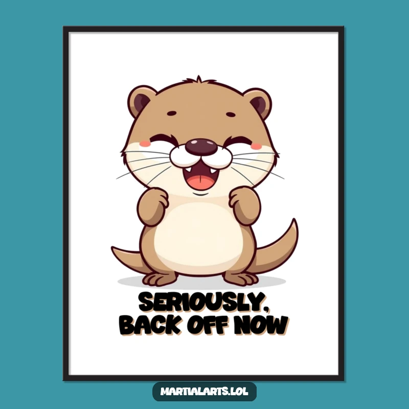 Funny Poster: Delighted Otter Defensive Stance - Hilarious Wall Art for Laughs