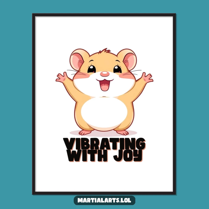 Funny Happy Hamster Poster - Energetic Animal Wall Art