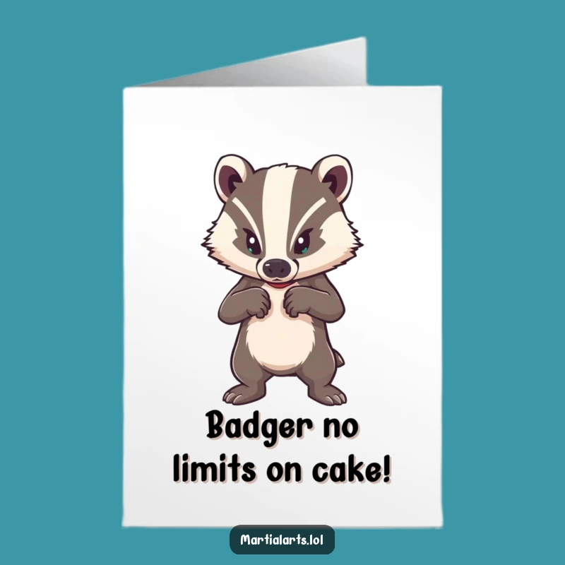 Free Printable Badger Birthday Card: Funny Downloadable Strength Gift