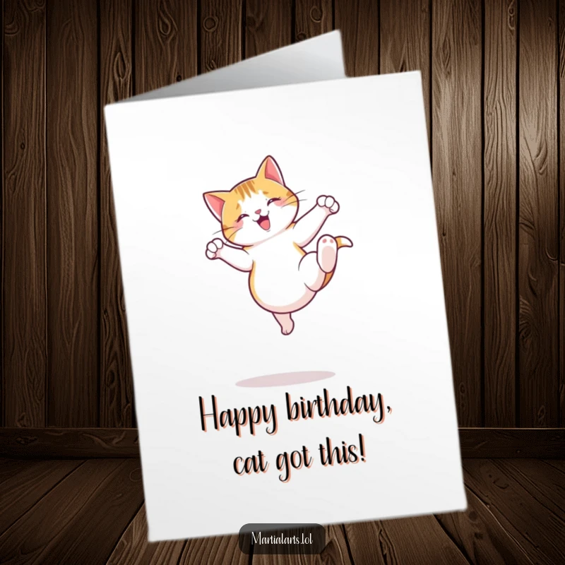 Funny Free Printable birthday card featuring a jumping cat executing a playful and energetic roundhouse kick.