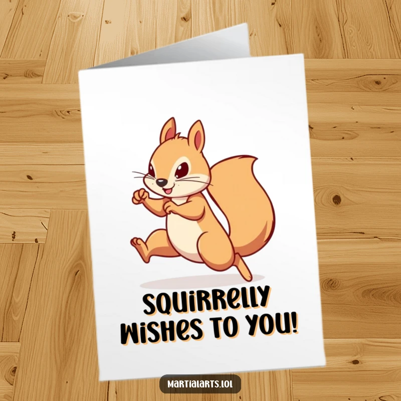 Funny Free Printable Birthday Card: Determined squirrel in mid-air doing a swift martial arts move, ready to celebrate.