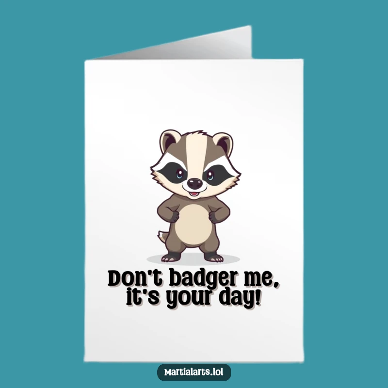 Free Printable Brave Badger Birthday Card: Strong Defender Downloadable Greeting