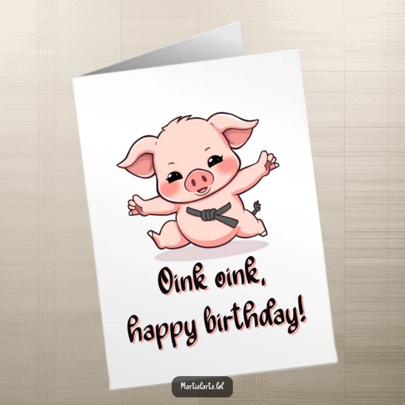 Funny Free Printable Birthday Card: A cute piglet playfully rolling and pretending to do karate moves with a happy expression.