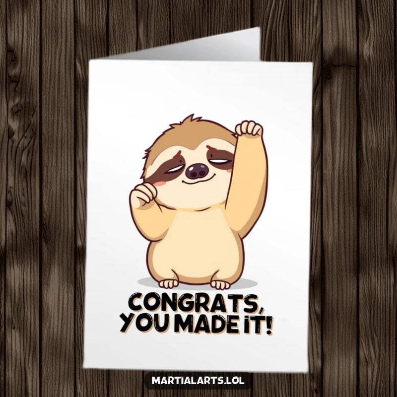 Funny Free Printable congratulations card: a tired sloth slowly raising a fist in a congratulatory pose.