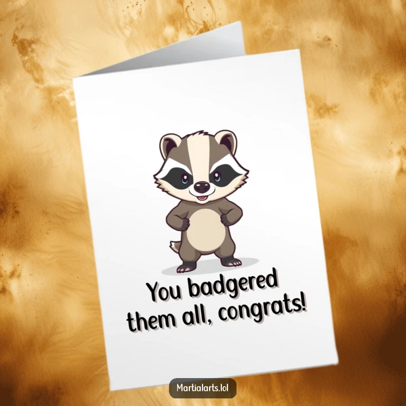 Funny Free Printable Congratulations Card: A resolute badger standing guard, symbolizing unwavering success and strength.