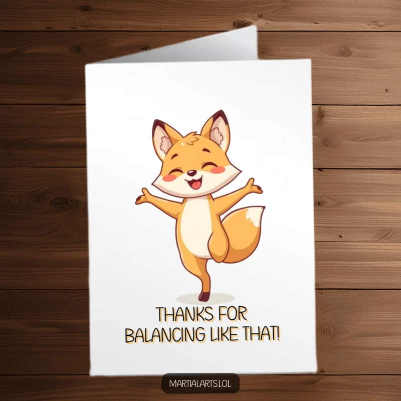 Funny free printable thank you card of a smiling fox balancing on one leg, arms wide, expressing gratitude.