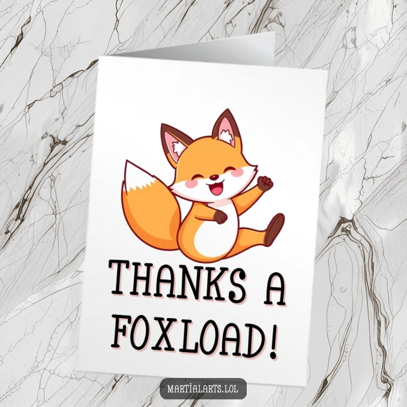 Funny Free Printable Thank You Card: Fox performing an energetic flying kick, conveying thanks.